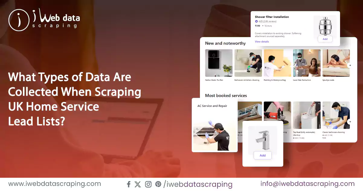 What-Types-of-Data-Are-Collected-When-Scraping-UK-Home-Service-Lead-Lists